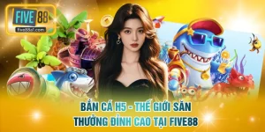 Bắn Cá H5